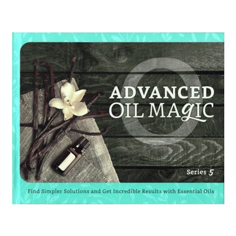 Enhance Your Understanding of Essential Oils with the Advanced Oil Magic PDF